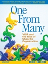 One from Many (eBook): VISA and the Rise of Chaordic Organization